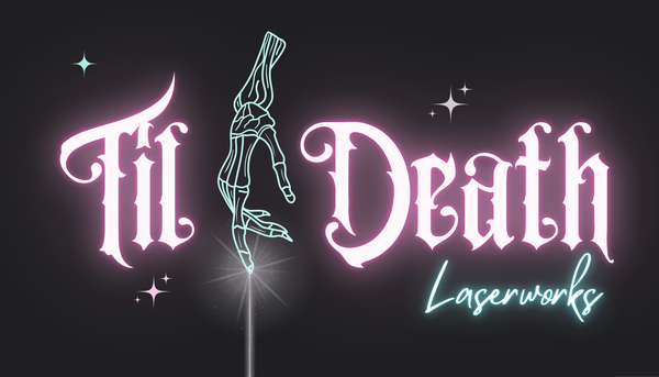 Til Death Laserworks